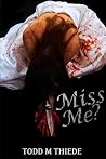 Miss Me?