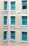 What Days are For...