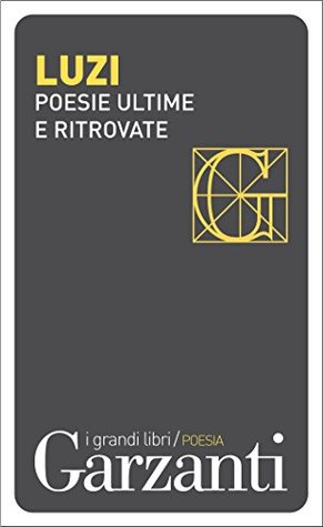 Poesie ultime e ritrovate (Kindle Edition)