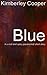 Blue: A sweet and spicy par...