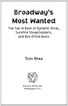 Broadway's Most Wanted™: The Top 10 Book of Dynamic Divas, Surefire Showstoppers, and Box-Office Busts