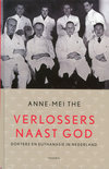 Verlossers naast God: dokters en euthanasie in Nederland