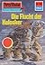 Perry Rhodan 755: Die Flucht der Kelosker: Perry Rhodan-Zyklus "Aphilie" (Perry Rhodan-Erstauflage) (German Edition)