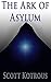 The Ark of Asylum  (The Ark...