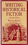 Writing Historical Fiction by Rhona Martin