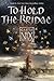 To Hold the Bridge by Garth Nix