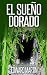 El Sueño Dorado by Edward Martin