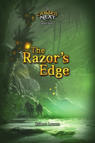 The Razor's Edge: An Everquest Next Short Story