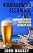 Homebrew Beer Made Easy: Brewing Extract and Partial Extract Ales (Beer and Wine Making Techniques Book 1)