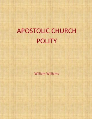 Apostolic Church Polity (Kindle Edition)