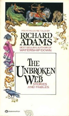 The Unbroken Web: Stories and Fables (Mass Market Paperback)