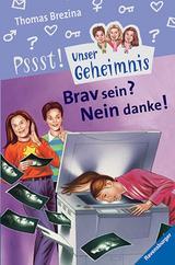 Brav sein? Nein danke! (Pssst! Unser Geheimnis, #6)