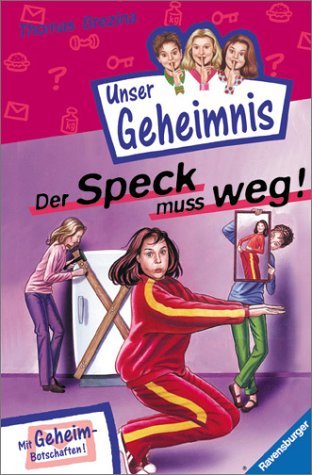 Der Speck muss weg! (Pssst! Unser Geheimnis, #7)