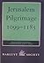 Jerusalem Pilgrimage, 1099-...