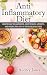 Anti Inflammatory Diet: How...