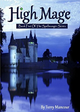 High Mage (The Spellmonger #5)