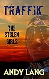 Traffik: The Stolen Girls
