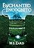 Enchanted Incognito