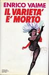 Il varietà è morto Il varietà è morto