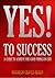 YES! TO SUCCESS