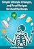 Simple Lifestyle Changes, and Food Recipes for Healthy Bones