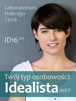 Twój typ osobowości: Idealista