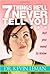 7 Things He'll Never Tell You: . . . But You Need to Know