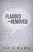 Flagged and Removed
