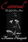 Entwined by Marissa Honeycutt Entwined by Marissa Honeycutt