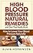 High Blood Pressure Natural Remedies and Diet That Really Work: How to Lower Your Blood Pressure Naturally (Health Top Rated Series)