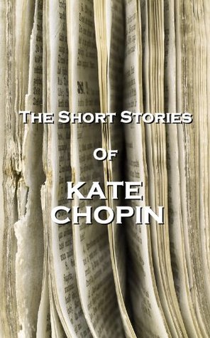 Portada de The Short Stories Of Kate Chopin, de Kate Chopin