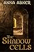 The Shadow Cells