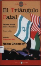 El Triangulo Fatal: EEUU, Israel y Palestina