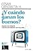¿Y cuándo ganan los buenos?...