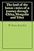 The land of the lamas : notes of a journey through China, Mongolia and Tibet