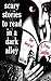 Scary Stories to Read in a ...