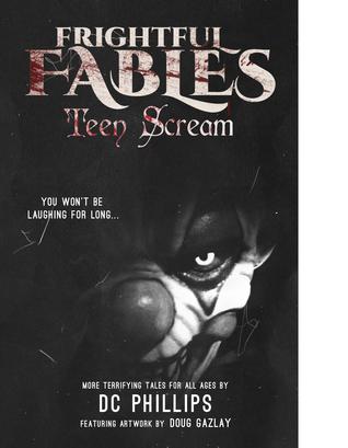 Frightful Fables: Teen Scream
