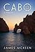 Cabo (Preston Rogers Book 1)