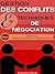 Gestion des conflits & Techniques de négociation [+Bonus : Assertivité, l’affirmation de soi dans le respect d’autrui] (French Edition)
