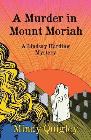 A Murder in Mount Moriah (A Lindsay Harding Mystery, #1)