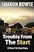 Trouble from the Start (Mov...