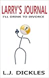 I'll Drink To Divorce by L.J. Dickles