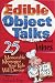 Edible Object Talks That Te...