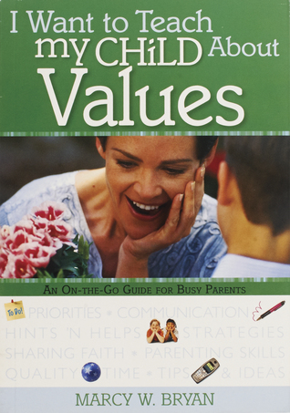 I Want to Teach My Child about Values (Paperback)