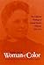 The New Woman of Color: The Collected Writings of Fannie Barrier Williams, 1893–1918