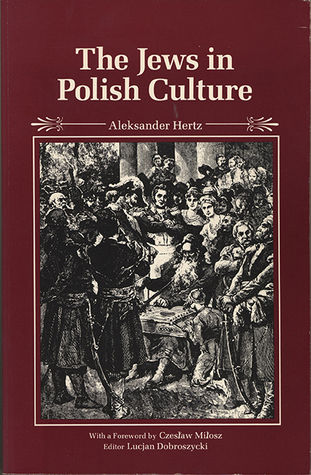 The Jews in Polish Culture (Jewish Lives)