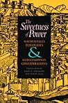 The Sweetness of Power: Machiavelli's Discourses and Guicciardini's Considerations
