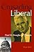 Crusading Liberal by Roger Biles