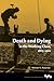 Death and Dying in the Working Class, 1865-1920 (Working Class in American History)