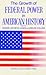 The Growth of Federal Power in American History